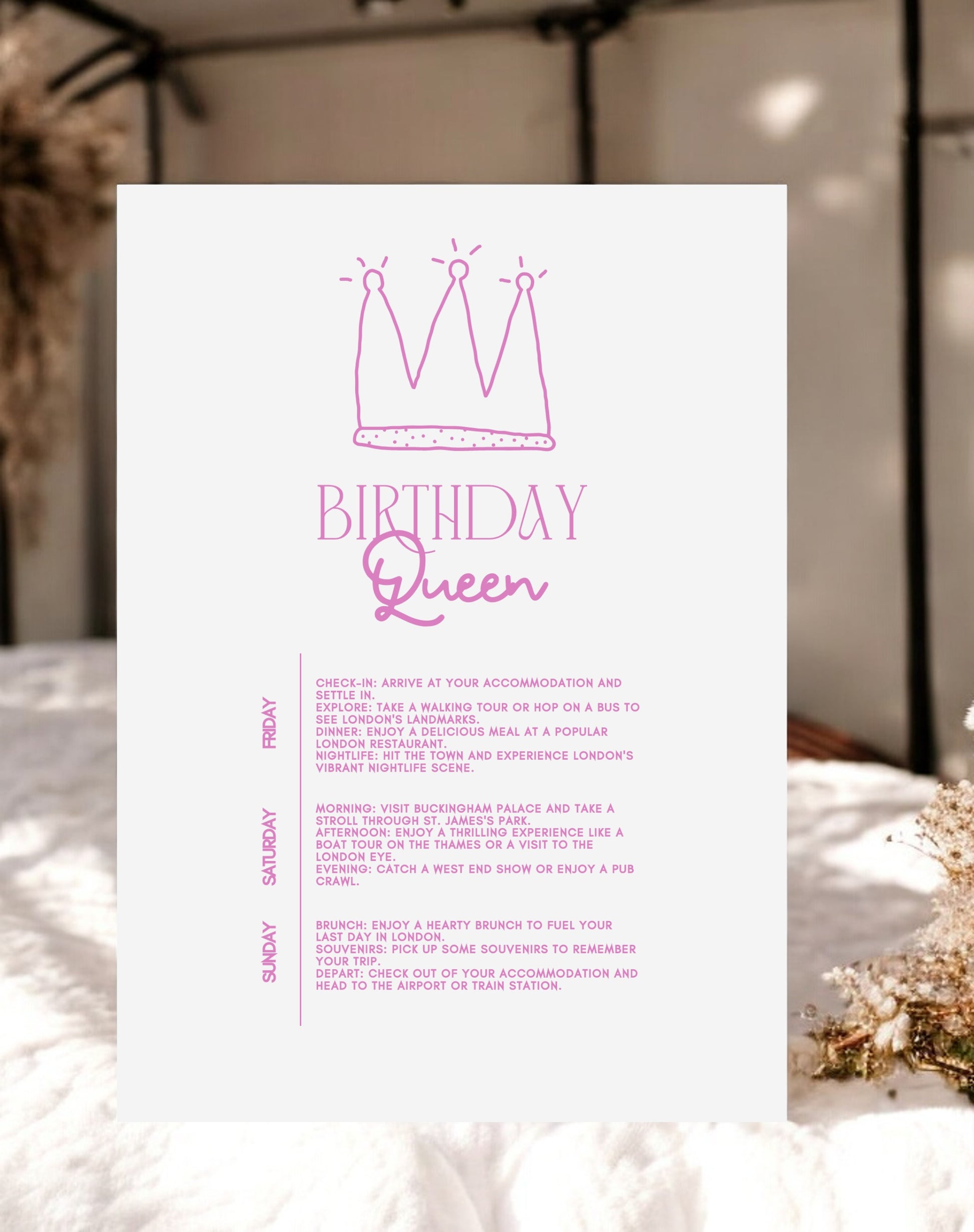 Birthday Queen Itinerary - Ivy and Gold Wedding Stationery