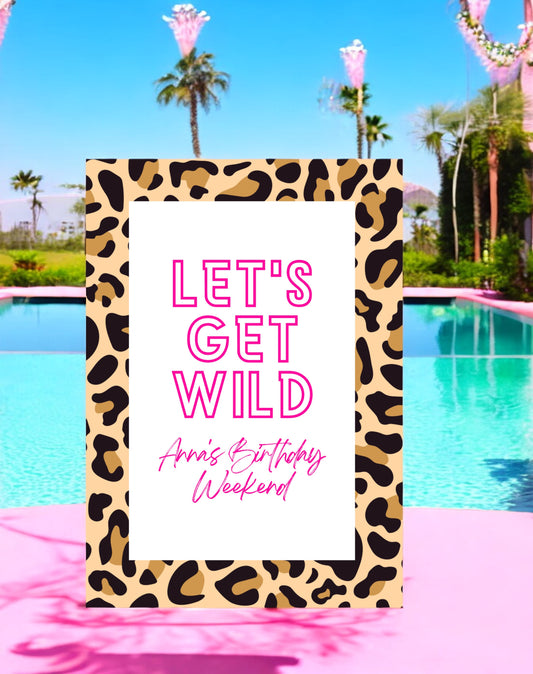 Get Wild | Leopard Birthday Party Welcome Sign - Ivy and Gold Wedding Stationery