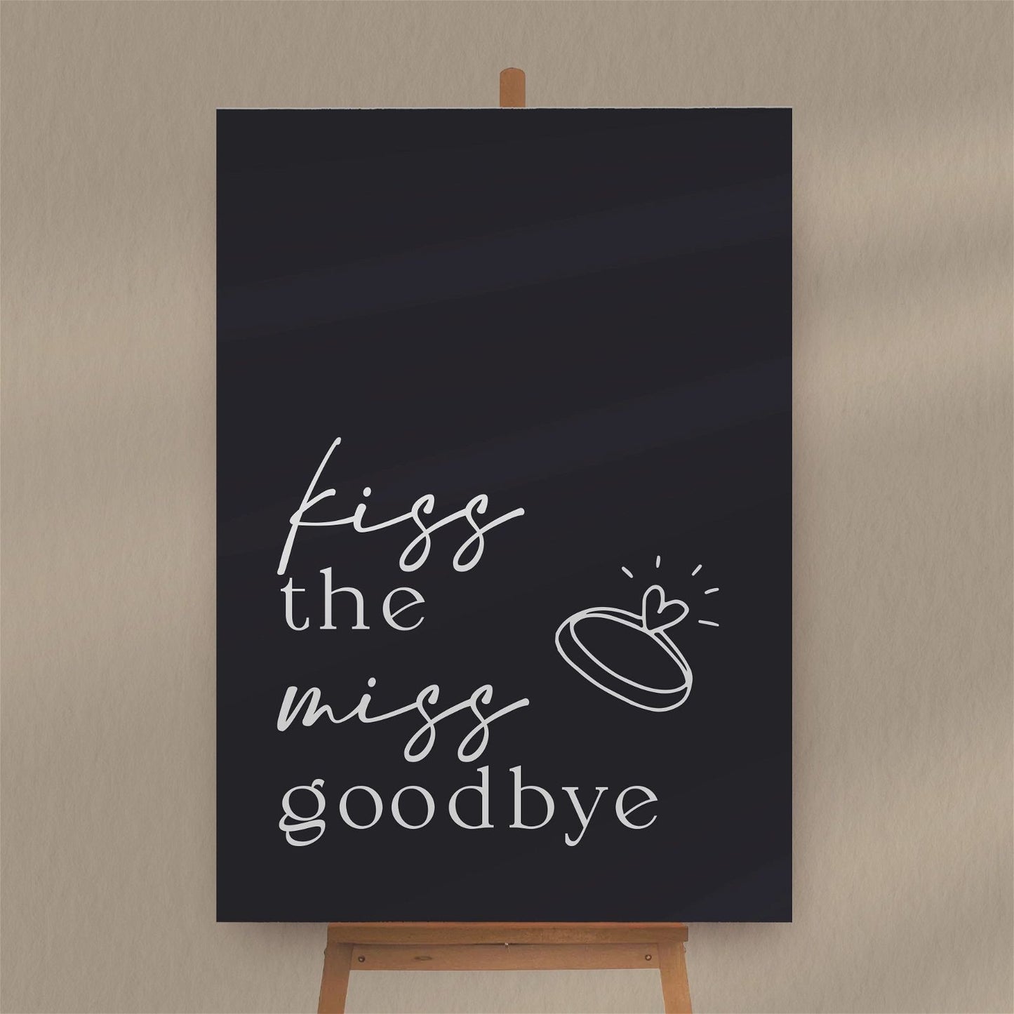 Kiss The Miss Goodbye Sign  Ivy and Gold Wedding Stationery   