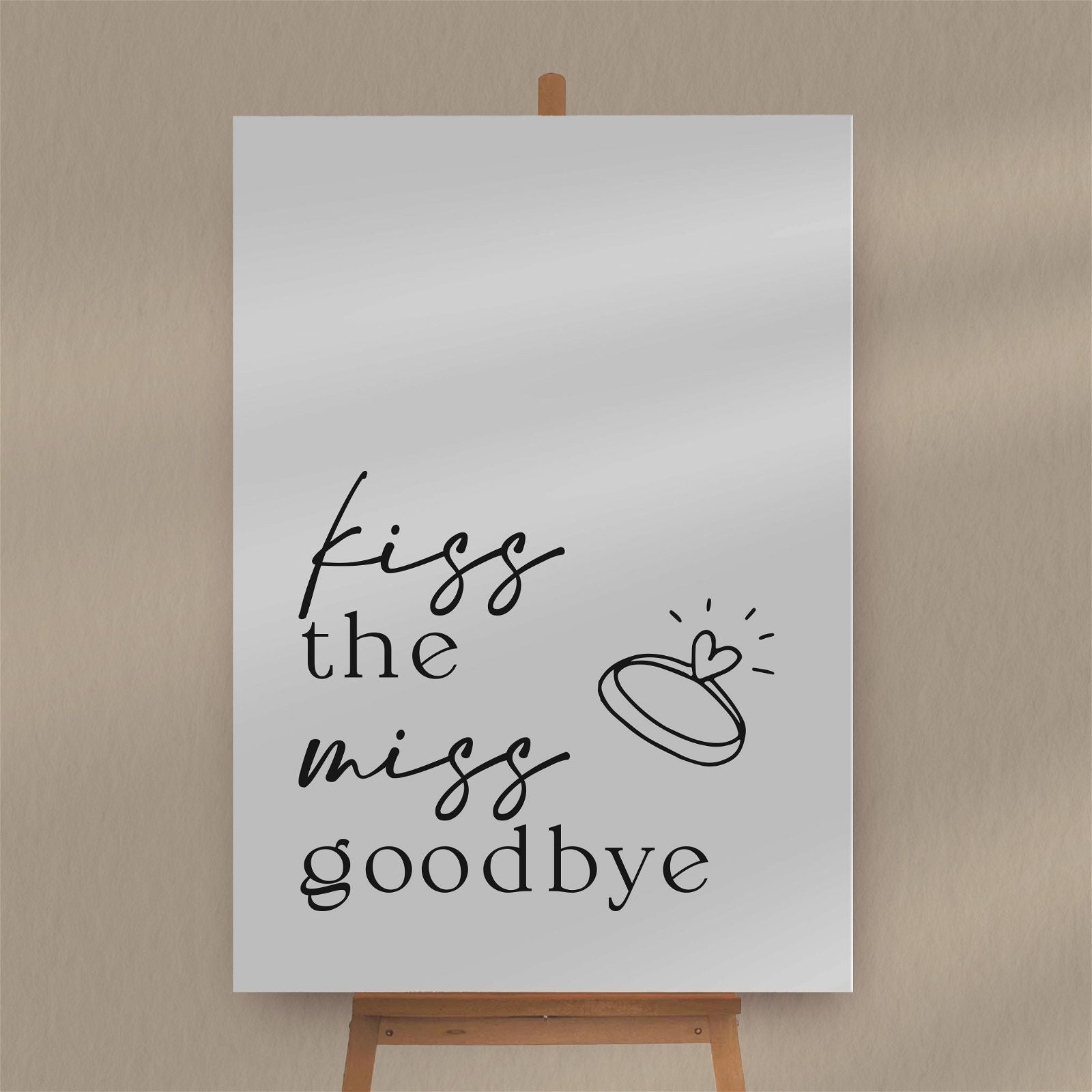 Kiss The Miss Goodbye Sign  Ivy and Gold Wedding Stationery   